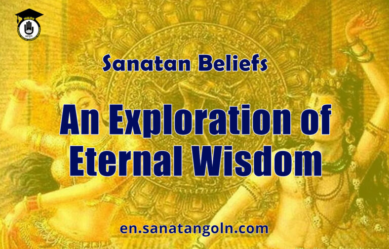Sanatan Beliefs: An Exploration of Eternal Wisdom